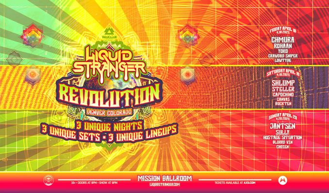 2025-04-18-Fri-Sat-Liquid-Stranger-@-The-Mission-Ballroom-Denver-CO