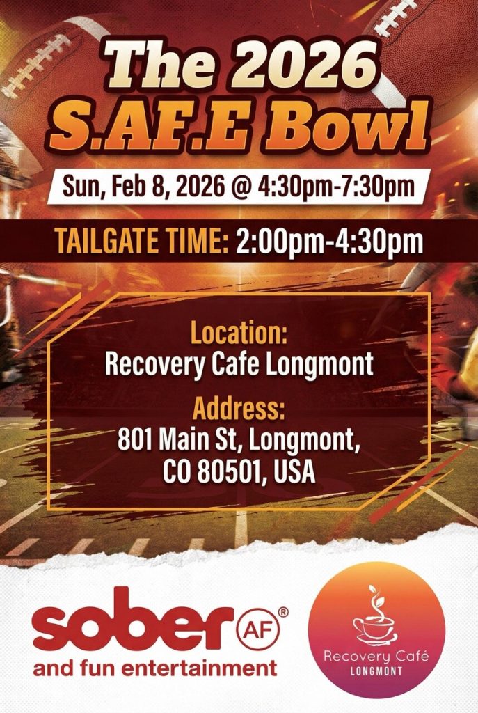 20260208-The-2026-S.AF_.E-Bowl-@-Recovery-Cafe-Longmont-Longmont-CO-copy