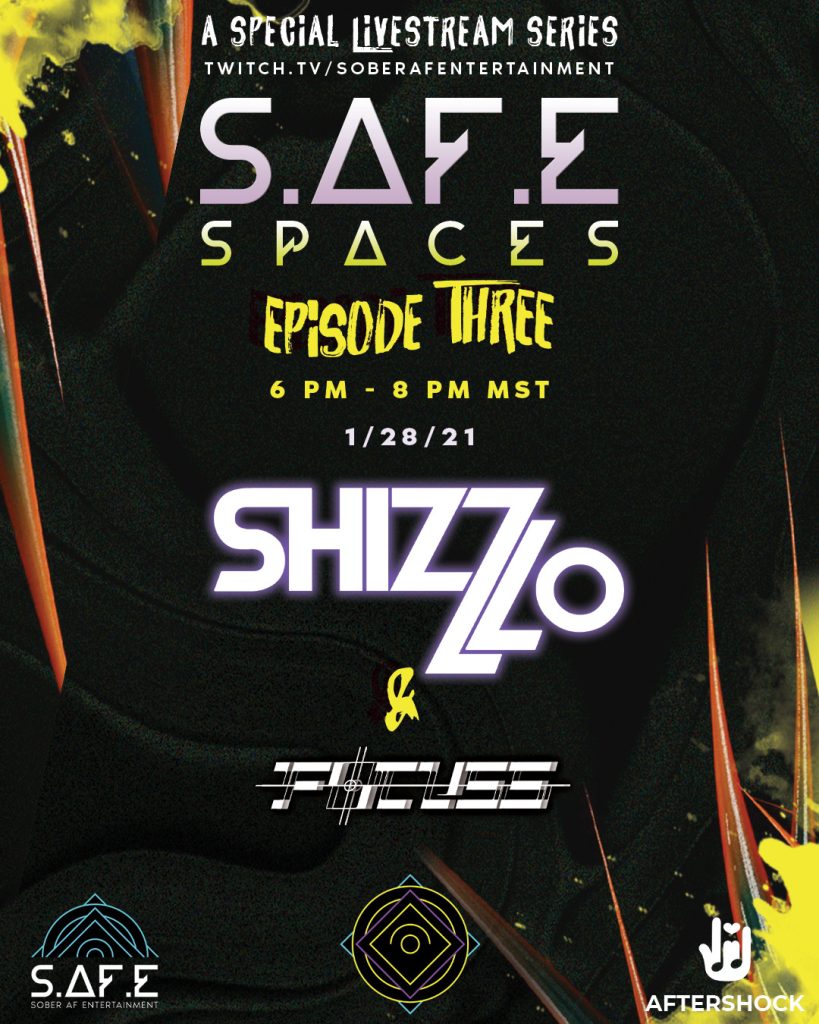 210128-S.AF_.E-Spaces-EP-3-Shizz-Lo-FOCUSS-@-Twitch.TVSAFEMusicFestival-No-City-No-State