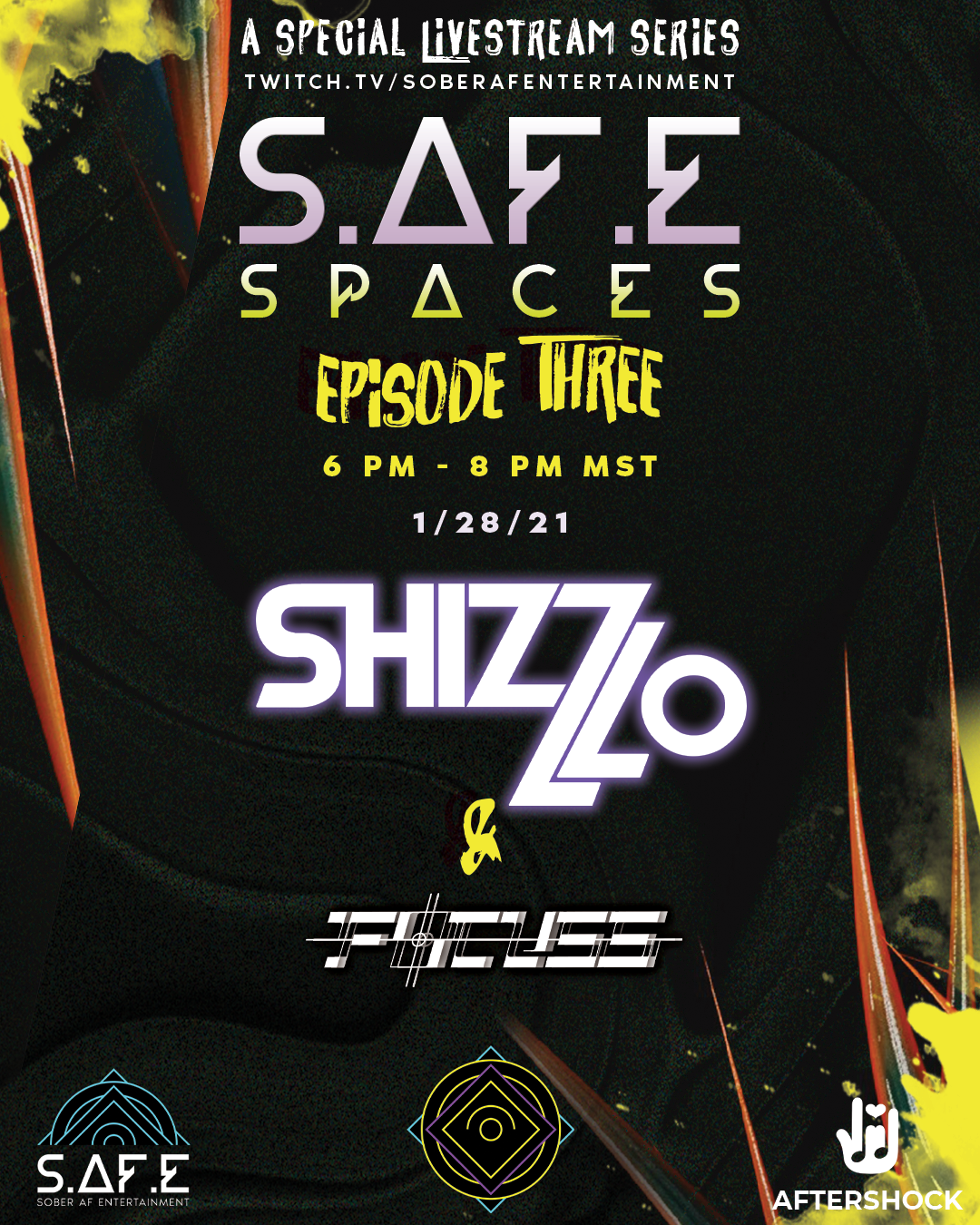 210128-S.AF_.E-Spaces-EP-3-Shizz-Lo-FOCUSS-@-Twitch.TVSAFEMusicFestival-No-City-No-State