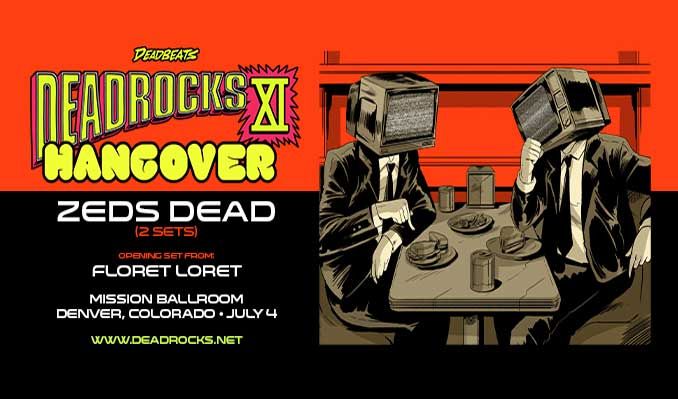 deadbeats-presents-deadrocks-xi-hangover-with-zeds-dead-tickets_07-04-25_17_684c73855bcaa